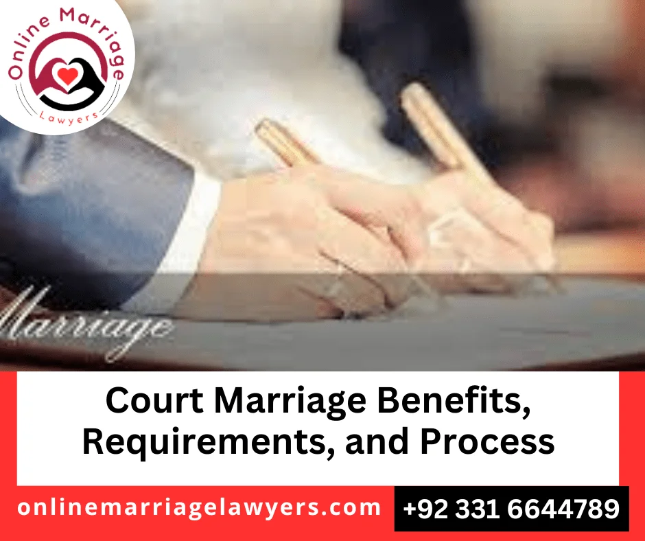 Court Marriage Benefits, Court Marriage Requirements, Court Marriage Process,